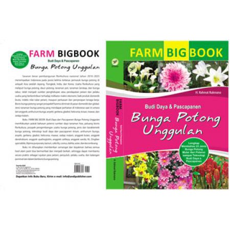 Jual Buku Farm Big Book, Budi Daya Dan Pascapanen Bunga Potong Unggulan ...