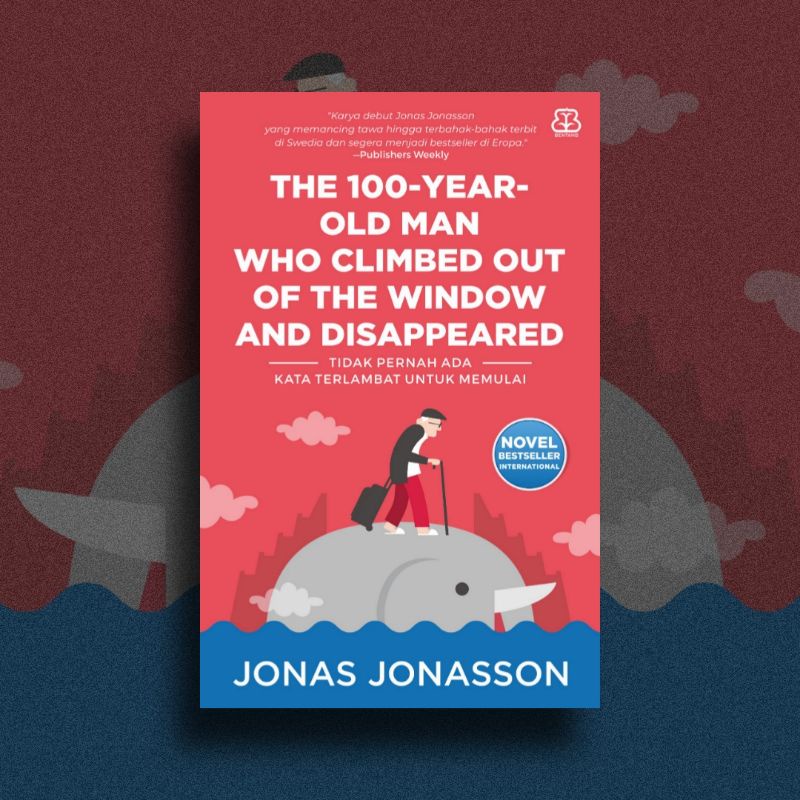 Jual The 100 Year Old Man Who Climbed Out of the Window and Disappeared