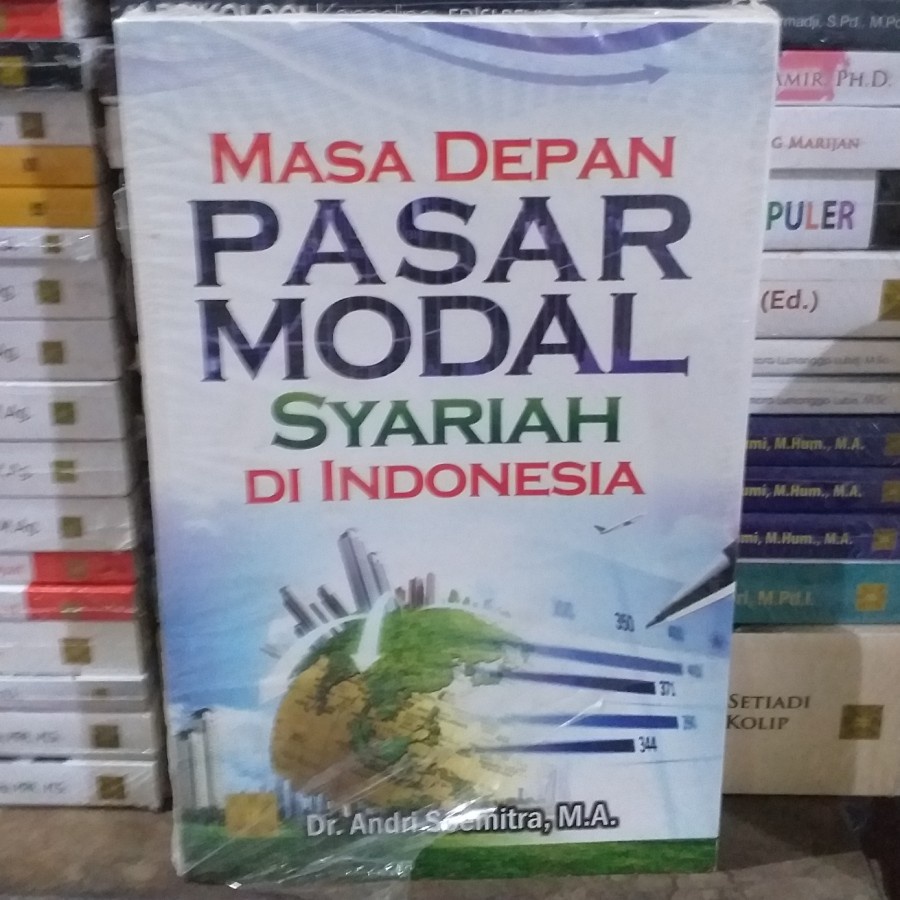 Jual Buku Masa Depan Pasar Modal Syariah Di Indonesia - Andri Soemitra ...