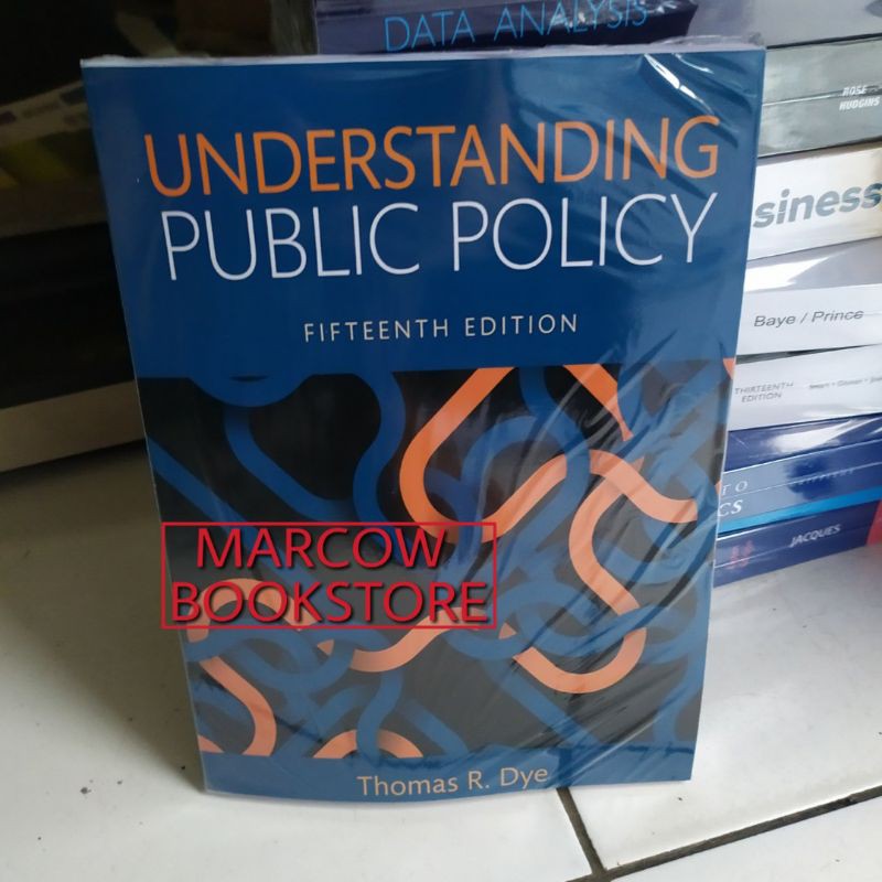 Jual Buku Understanding Public Policy 15th Edition By Thomas R Dye ...