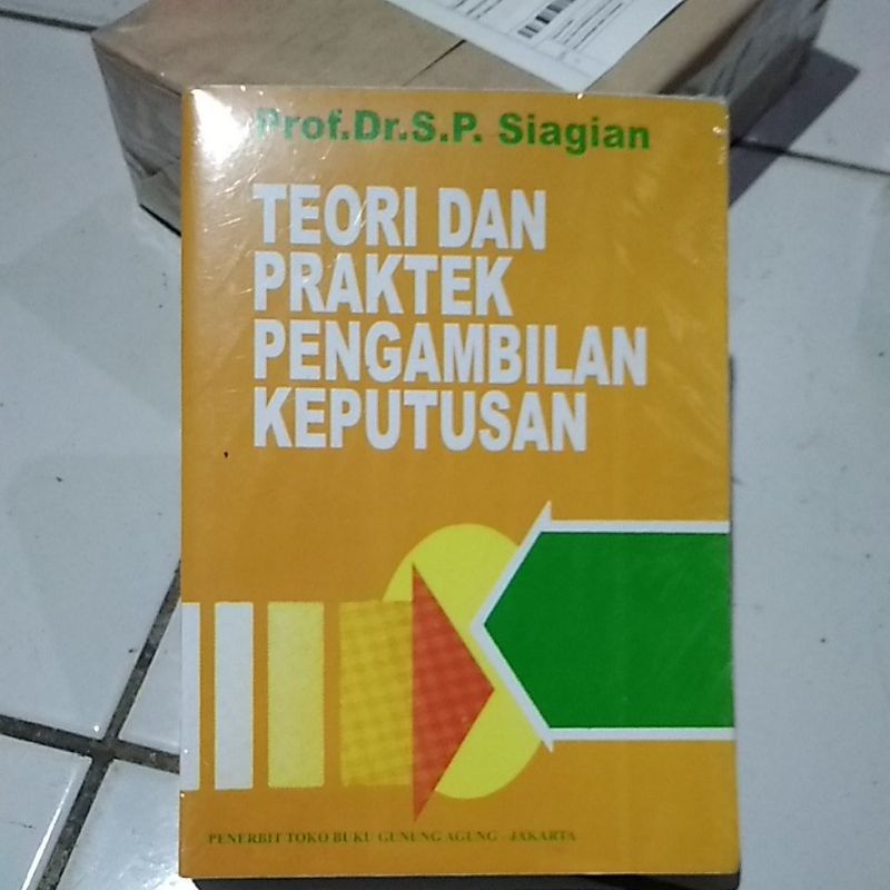 Jual Buku Teori Dan Teknik Praktek Pengambilan Keputusan By Siagian ...