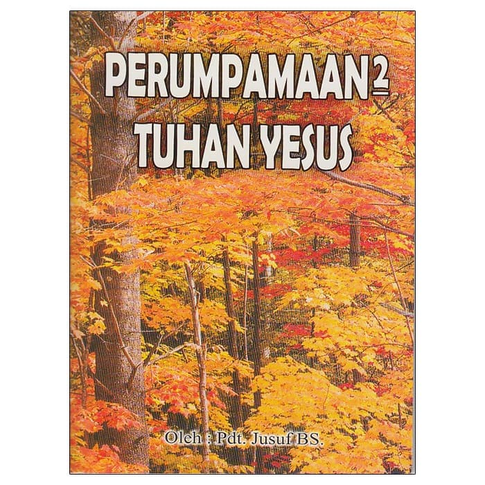 Jual PERUMPAMAAN-PERUMPAMAAN TUHAN YESUS | Shopee Indonesia