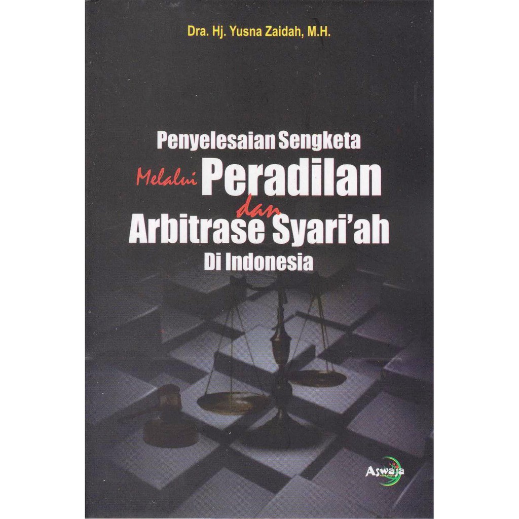 Jual Penyelesaian Sengketa Melalui Peradilan&Arbitrase Syariah Di ...