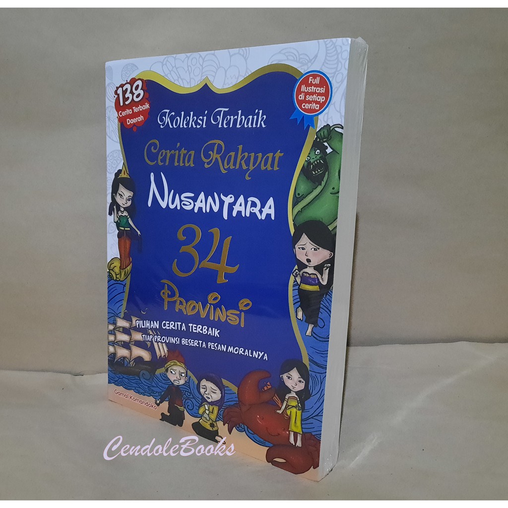 Jual Buku Koleksi Terbaik Cerita Rakyat Nusantara 34 Provinsi - Gamal ...