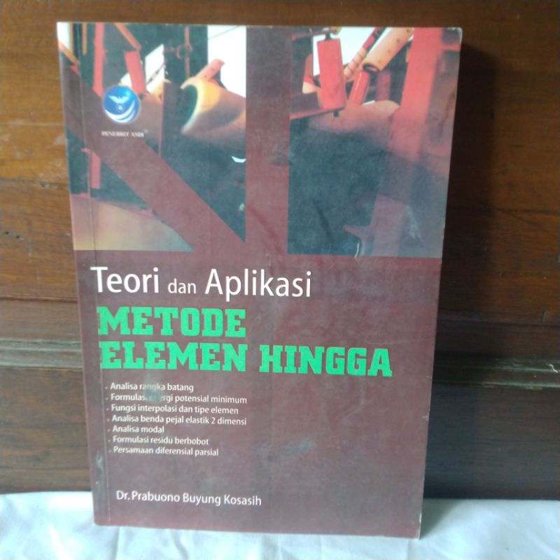 Jual TEORI DAN APLIKASI METODE ELEMEN HINGGA Oleh DR. PRABUONO BUYUNG ...