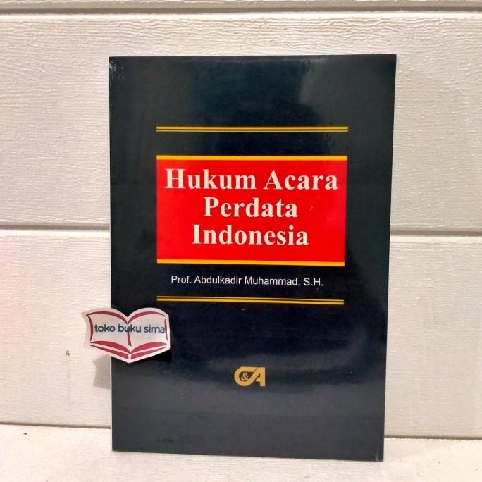 Jual Buku Hukum Acara Perdata Indonesia Prof Abdulkadir Muhammad