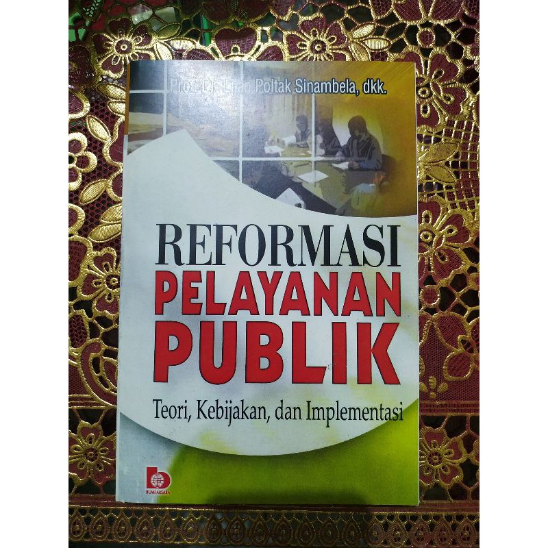 Jual BUKU REFORMASI PELAYANAN PUBLIK TEORI KEBIJAKAN DAN IMPLEMENTASI ...