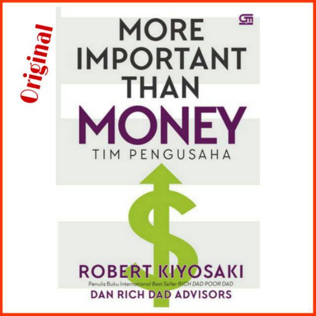 Jual Buku More Important Than Money Robert Kiyosaki Penulis Rich Dad