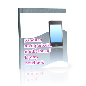 Jual Buku Panduan Memperbaiki Motherboard Laptop Notebook | Shopee ...