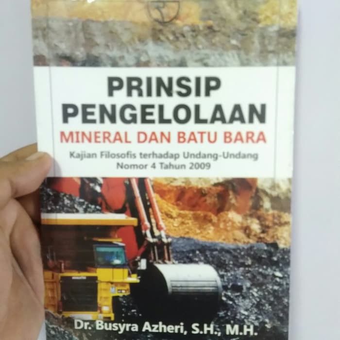 Jual Buku PertambanganPRINSIP PENGELOLAAN MINERAL DAN BATU BARA BUSYRA ...