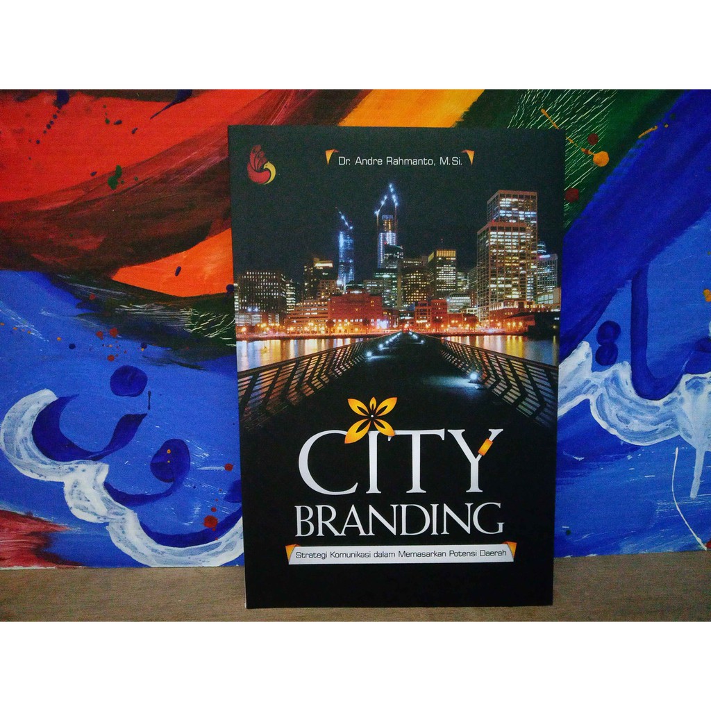 Jual Jual Buku City Branding Strategi Komunikasi Dalam Memasarkan