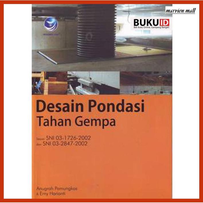 Jual Buku-arsitek- Buku Desain Pondasi Tahan Gempa, Sesuai Sni 03-1726 ...