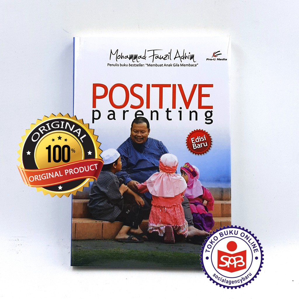 Jual Positive Parenting (Edisi Baru) - Mohammad Fauzil Adhim | Shopee ...