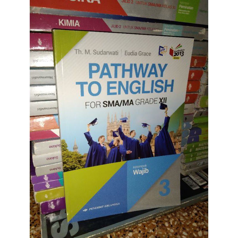 Jual PATHWAY TO ENGLISH FOR SMA/MA GRADE Xll (EDISI REVISII) | Shopee ...