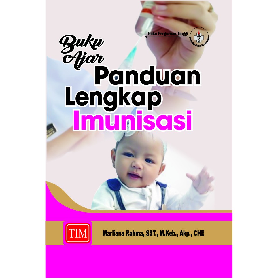 Jual Buku ORIGINAL - Buku Ajar Panduan Lengkap Imunisasi Marliana Rahma ...