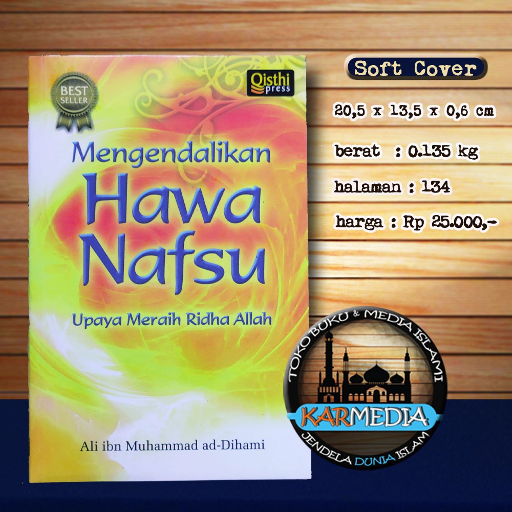 Apa Itu Hawa Nafsu dan Bagaimana Mengendalikannya dalam Perspektif Islam?