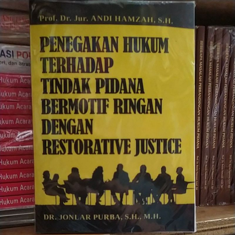 Jual PENEGAKAN HUKUM TERHADAP TINDAK PIDANA BERMOTIF RINGAN DENGAN ...