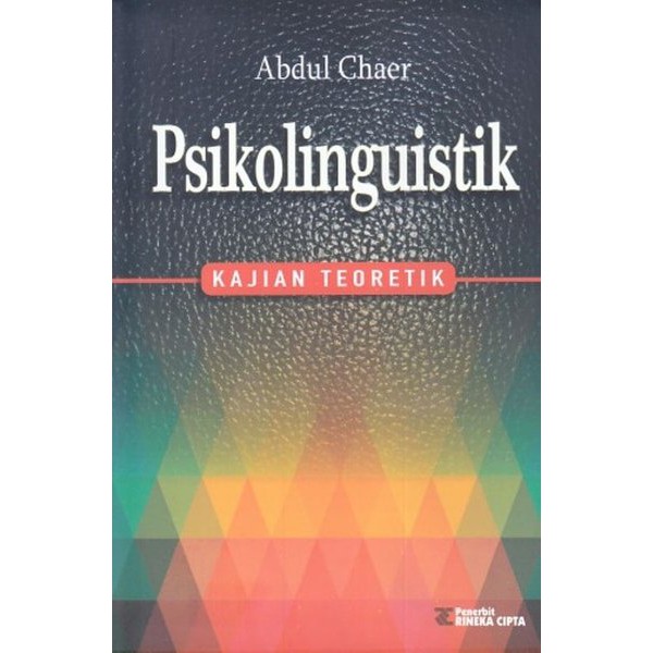 Jual Psikolinguistik Kajian Teoretik Abdul Chaer /RIN ORIGINAL | Shopee ...