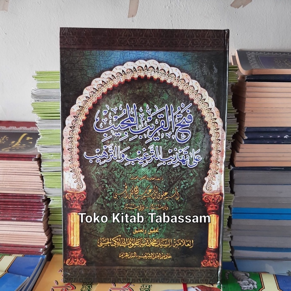 Jual Kitab Fathul Qorib Al Mujib Hadist Karya Sayyid Alawy Al Maliki