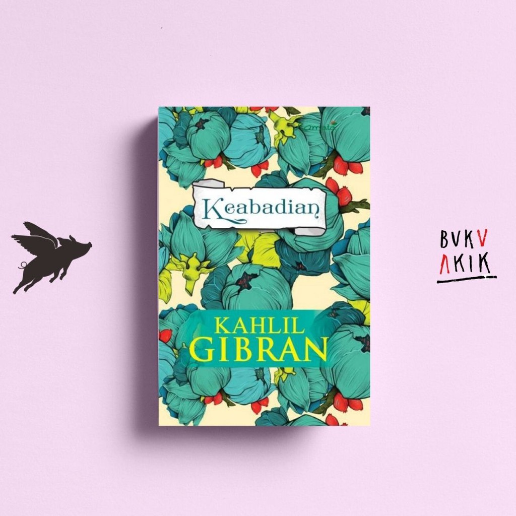 Jual Keabadian - Kahlil Gibran | Shopee Indonesia