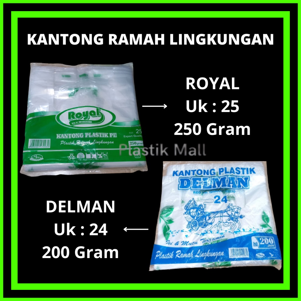 Jual Kantong Plastik Ramah Lingkungan UK 24 Delman UK 25 Royal Belanja