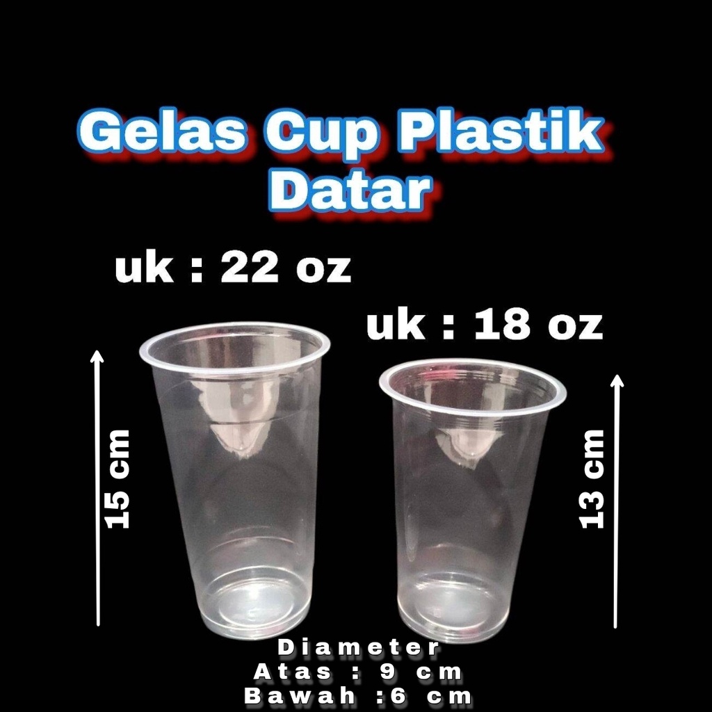jual-gelas-plastik-datar-uk-18-oz-22-oz-isi-50-cup-gelas-plastik