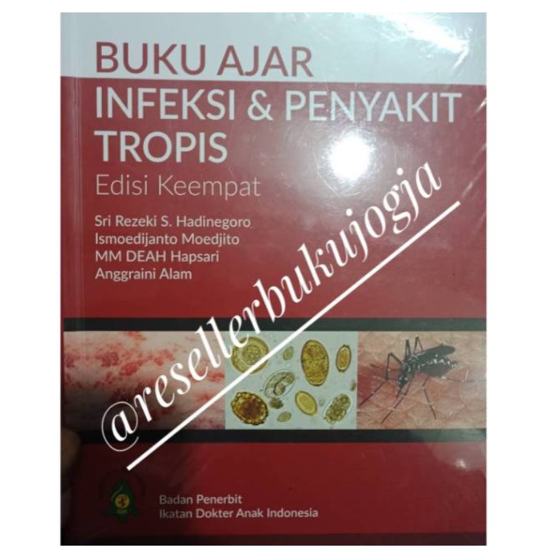 Jual Buku ORIGINAL - Buku Ajar Infeksi & Penyakit Tropis Edisi Keempat ...