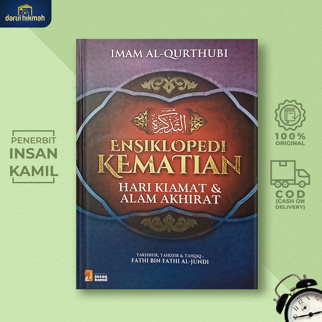 Jual Ensiklopedi Kematian Hari Kiamat & Alam Akhirat - Insan Kamil ...