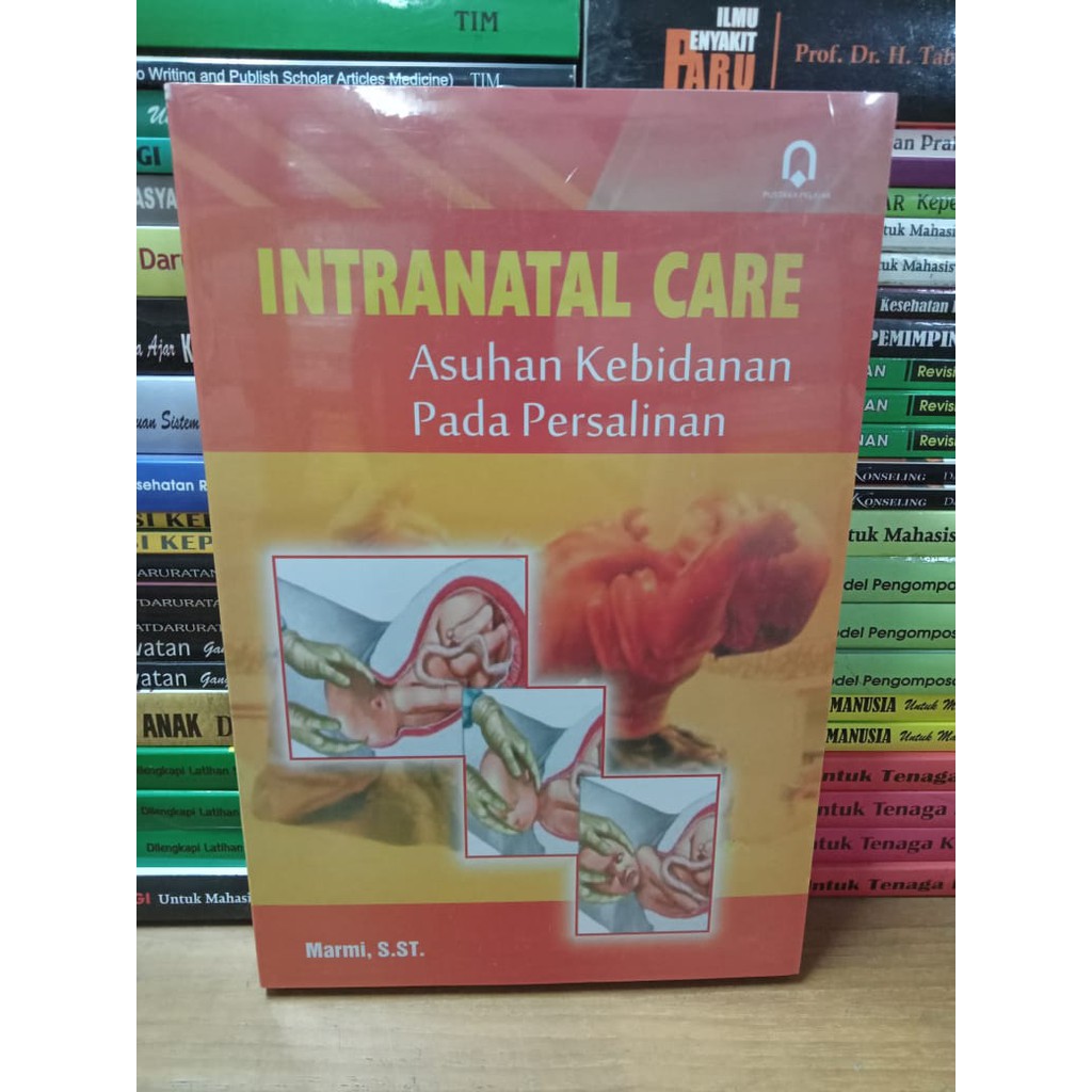 Jual BUKU INTRANATAL CARE ASUHAN KEBIDANAN PADA PERSALINAN | Shopee ...