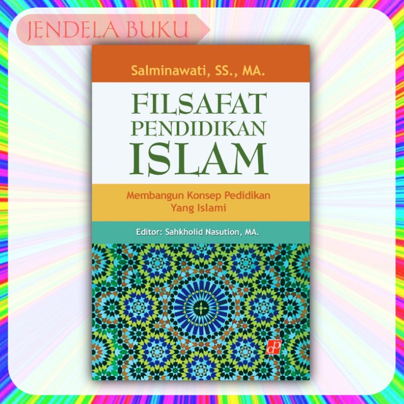 Jual Filsafat Pendidikan Islam Membangun Konsep Pendidikan Yang Islami ...