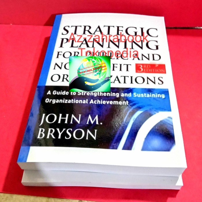 Jual Buku Strategic Planning For Public And Nonprofit Organizations ...