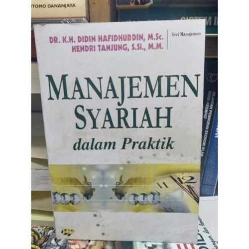 Jual Manajemen Syariah Dalam Praktik -Didin Hafiduddin | Shopee Indonesia