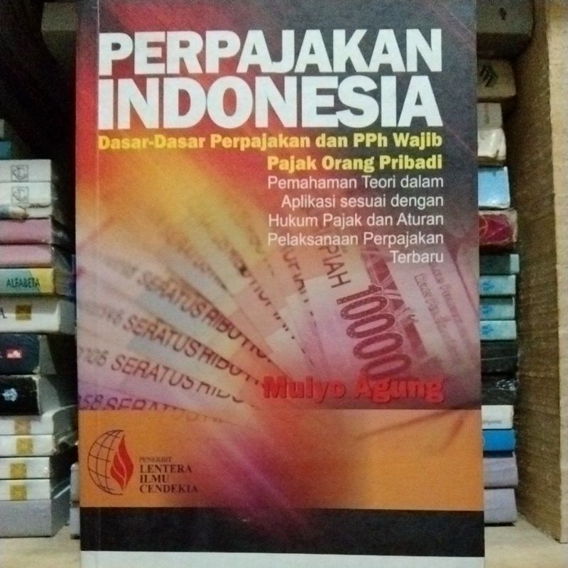 Jual Perpajakan Indonesia Dasar Dasar Perpajakan Dan Pph Wajib Pajak