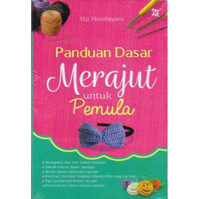 Jual PANDUAN DASAR MERAJUT UNTUK PEMULA | Shopee Indonesia