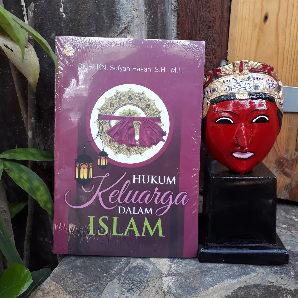 Jual BUKU HUKUM KELUARGA DALAM ISLAM - SOFYAN HASAN - Buku Original ...