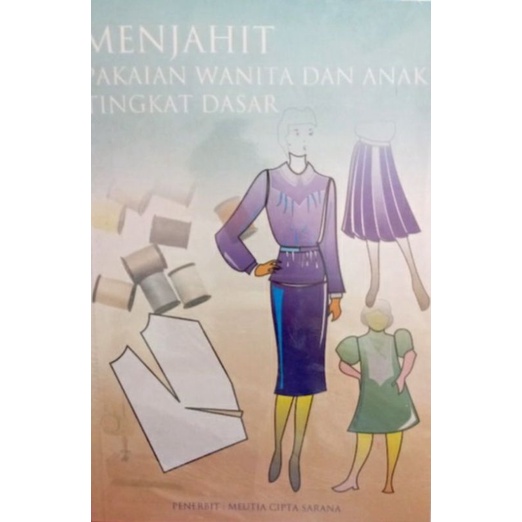 Jual Buku - Menjahit Pakaian Wanita Dan Anak Tingkat Dasar | Shopee ...