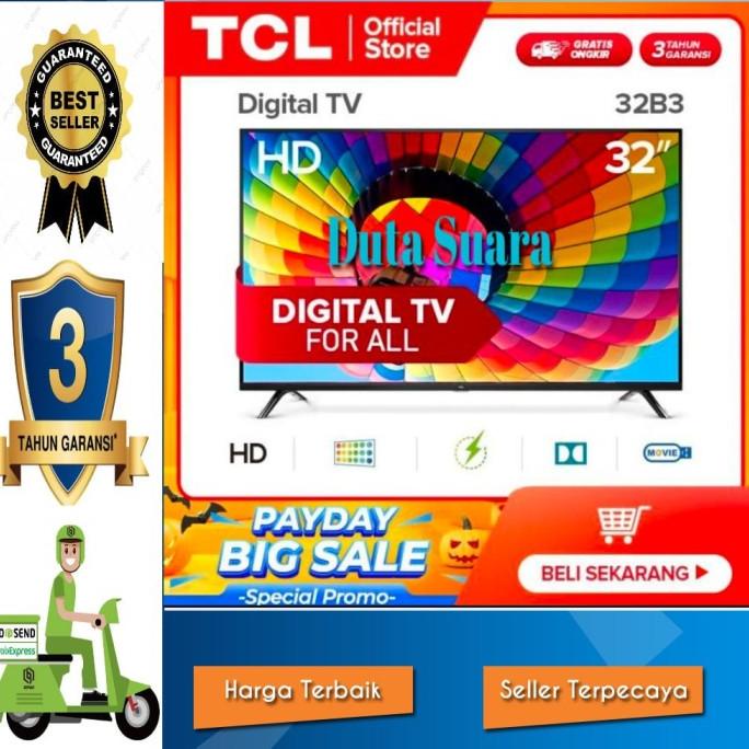 Jual TV LED TCL 32 Inch 32B3 Digital TV Garansi Resmi 3 Tahun | Shopee ...