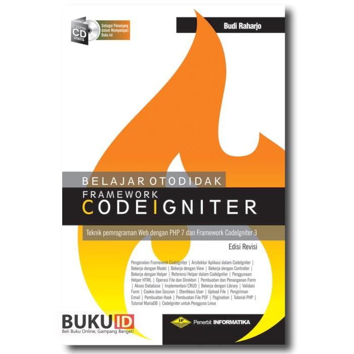 Jual Buku Buku Belajar Otodidak Framework Codeigniter Cd Edisi Revisi Shopee Indonesia