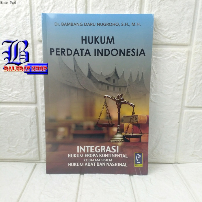 Jual Buku Hukum Perdata Indonesia Integrasi Hukum Eropa Kontinental Ke