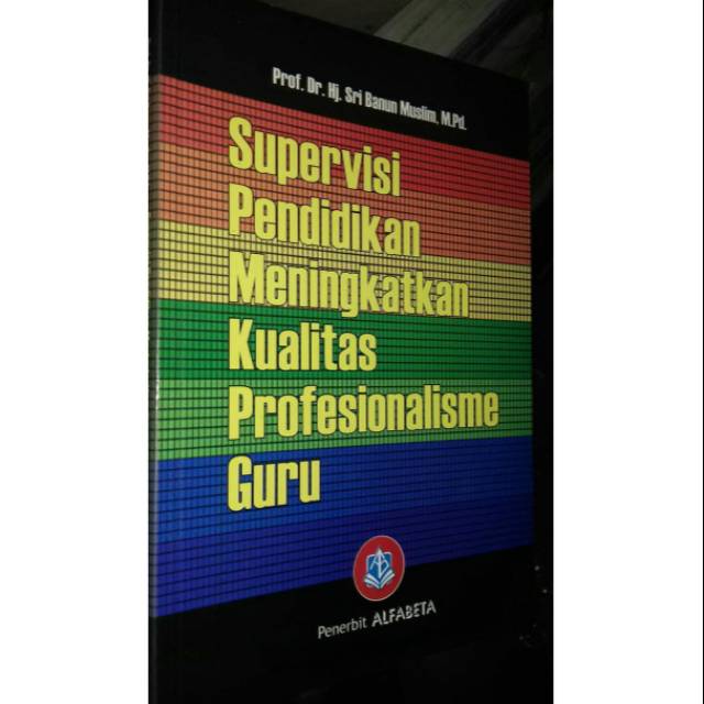 Jual Buku Supervisi Pendidikan Meningkatkan Kualitas Profesional Guru