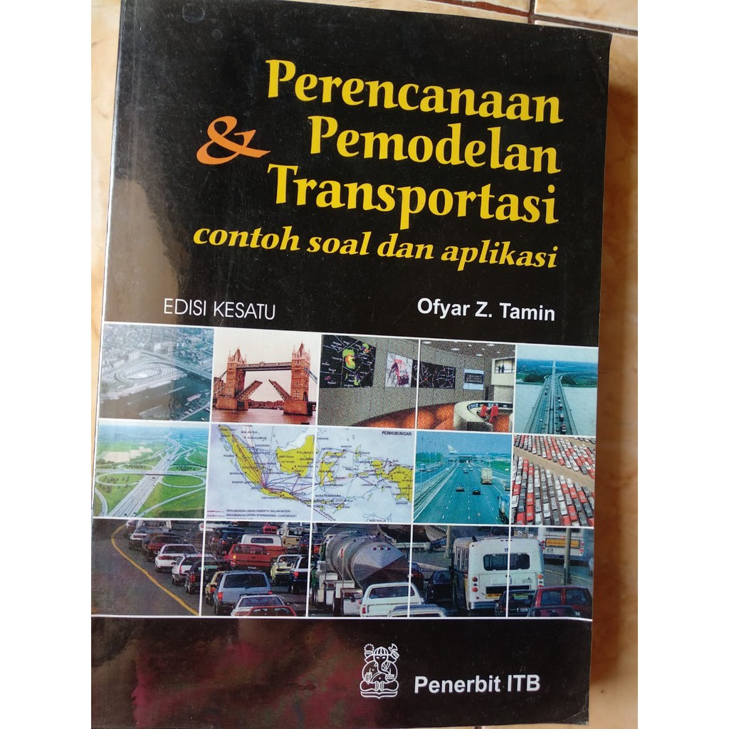 Jual Buku Teknik Sipil Perencanaan Dan Pemodelan Transportasi Ofyar Z ...