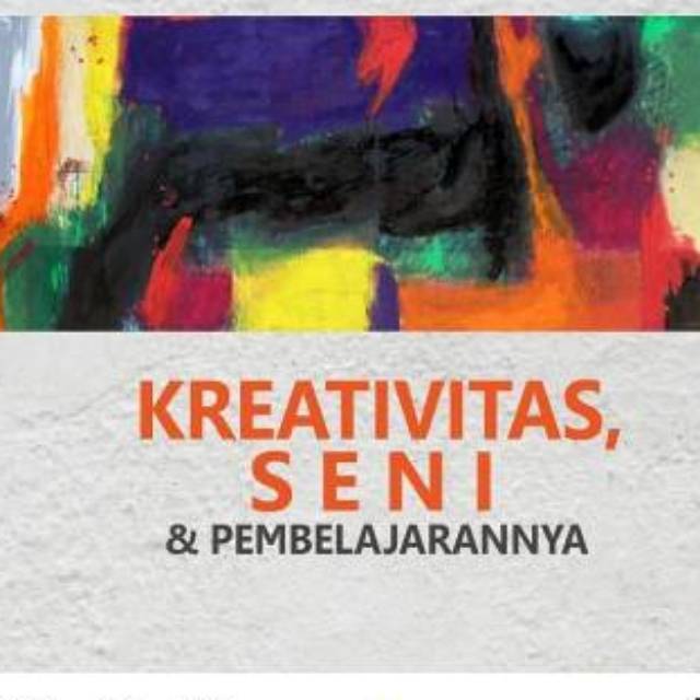 Jual Buku Kreativitas, Seni, Dan Pembelajarannya | Shopee Indonesia