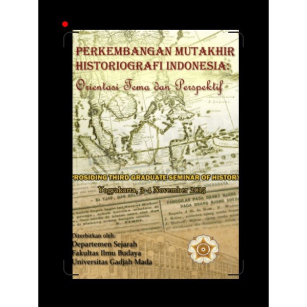 Jual Perkembangan Mutakhir Historiografi Indonesia: Orientasi Tema Dan ...