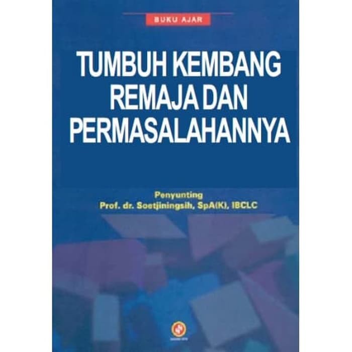 Jual BUKU AJAR TUMBUH KEMBANG REMAJA DAN PERMASALAHANNYA | Shopee Indonesia