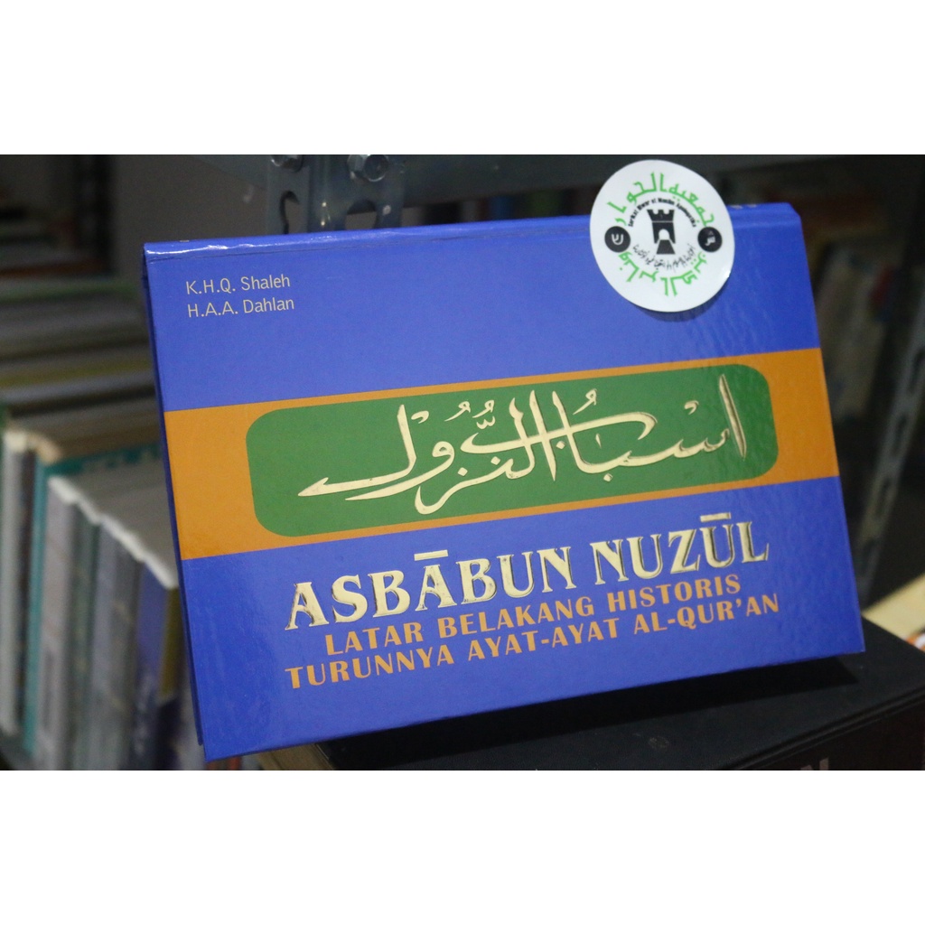 Jual Asbabun Nuzul Latar Belakang Historis Turunnya Ayat-ayat Al-Quran ...