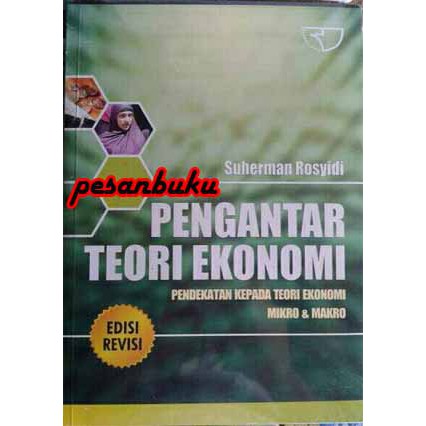 Jual Buku Pengantar Teori Ekonomi; Pendekatan Kepada Teori Ekonomi ...