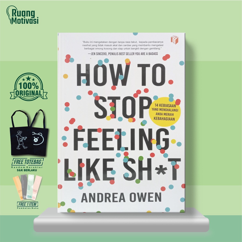 Jual BUKU HOW TO STOP FEELING LIKE SH*T - Andrea Owen ( Shira Media ...