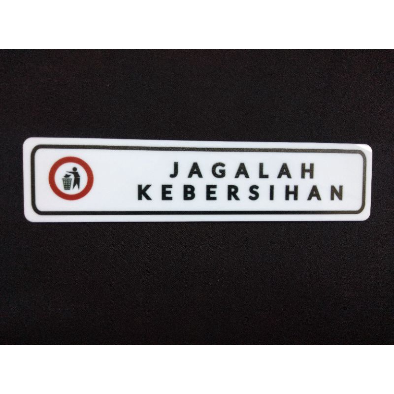 Jual Sign Jagalah Kebersihan Acrylic Shopee Indonesia