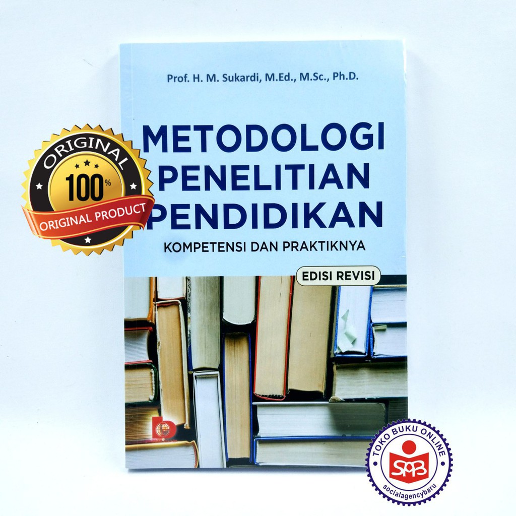 Jual Metodologi Penelitian Pendidikan Kompetensi Dan Praktiknya ...