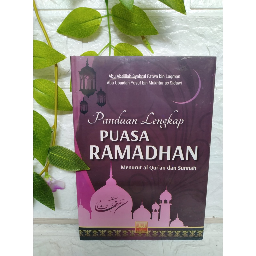 Jual BUKU Panduan Lengkap Puasa Ramadhan Menurut Al Quran Dan Sunnah ...